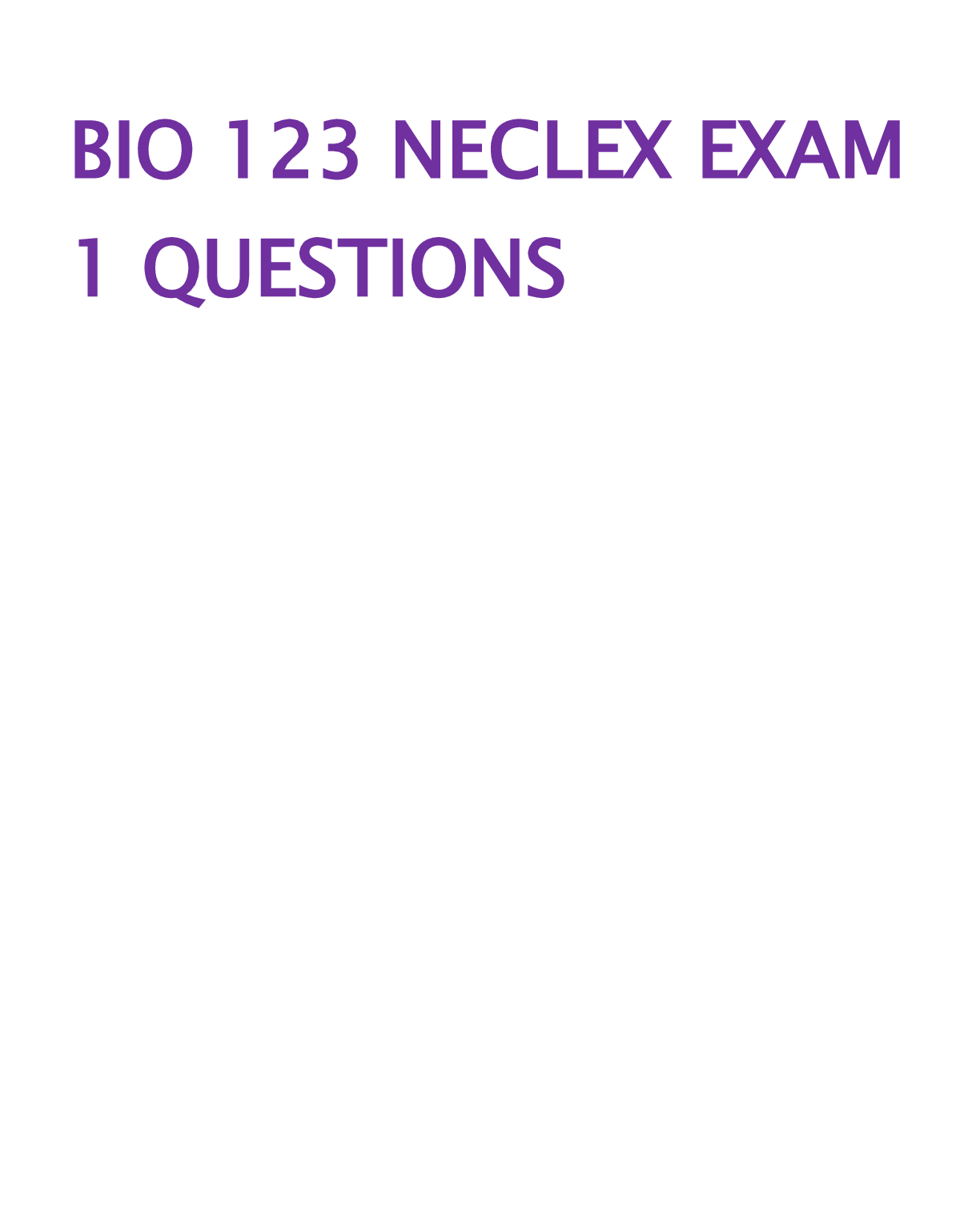 Preview image for NECLEX RN 123 PRACTICE EXAM 1 QUESTIONS WITH ANSWER KEY